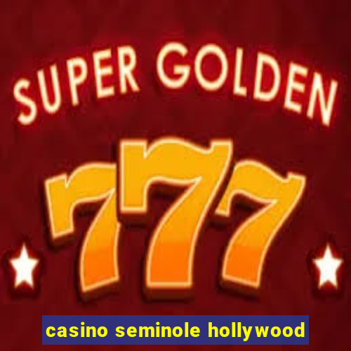 casino seminole hollywood