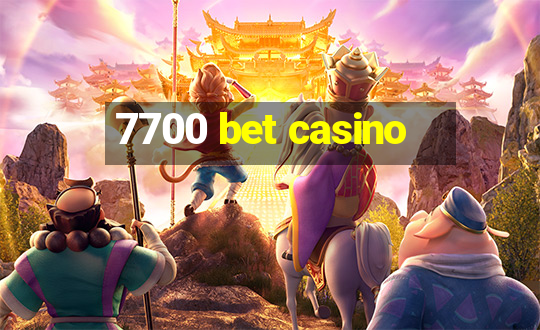 7700 bet casino