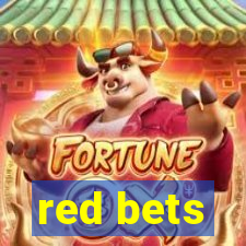 red bets