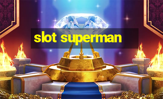 slot superman