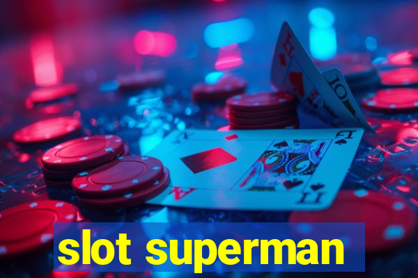 slot superman