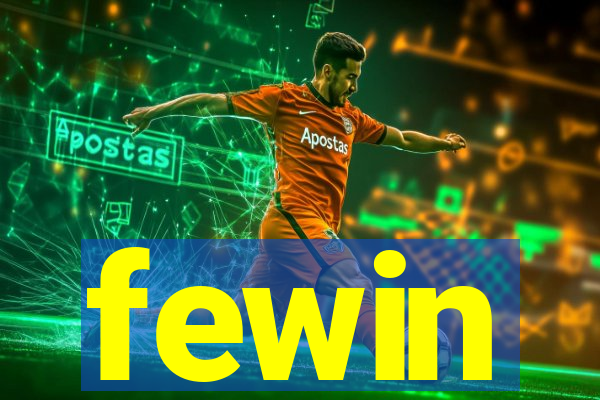 fewin