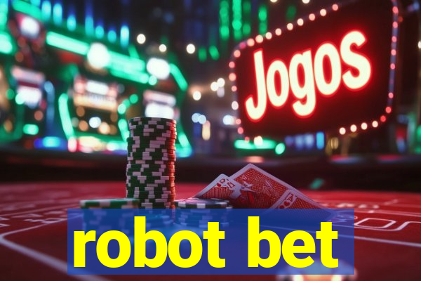 robot bet