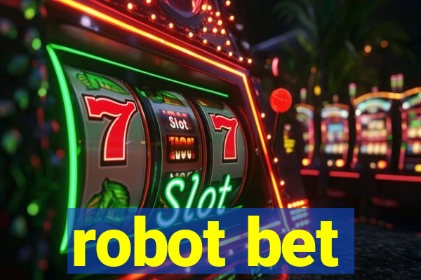 robot bet