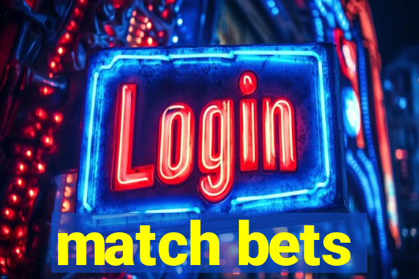 match bets