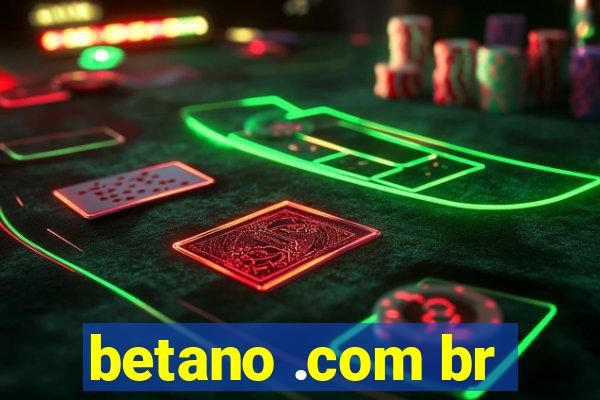 betano .com br