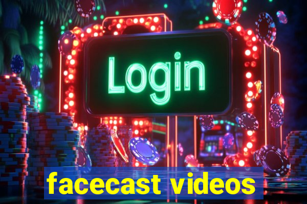 facecast videos