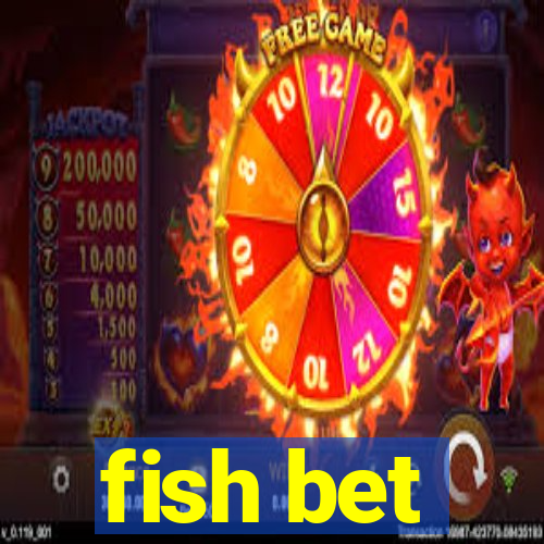 fish bet