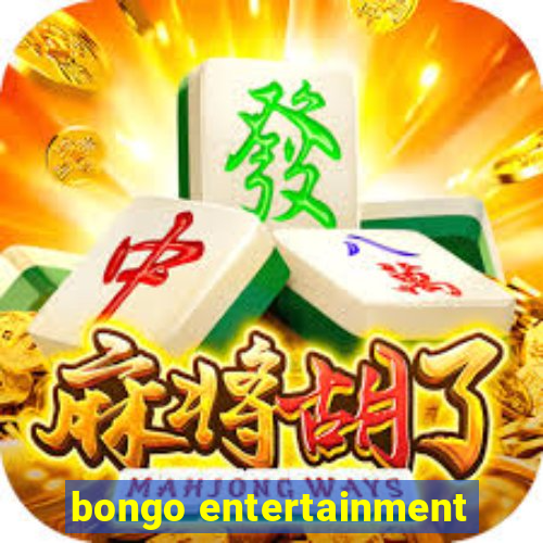 bongo entertainment