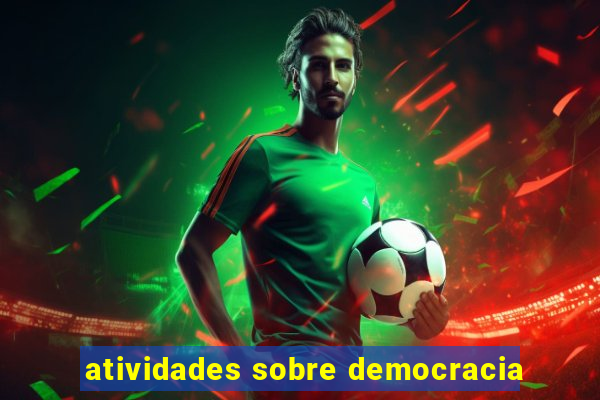 atividades sobre democracia