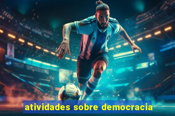 atividades sobre democracia