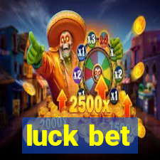 luck bet