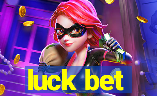 luck bet