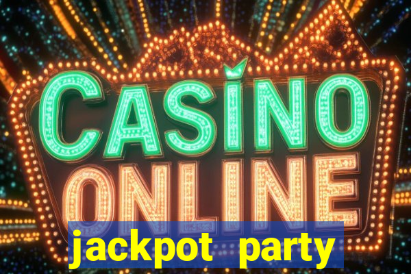 jackpot party casino game