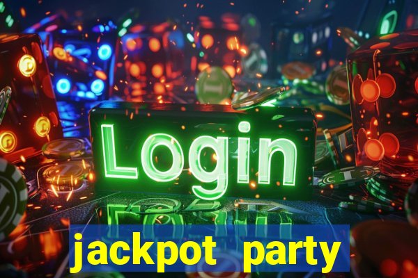 jackpot party casino game