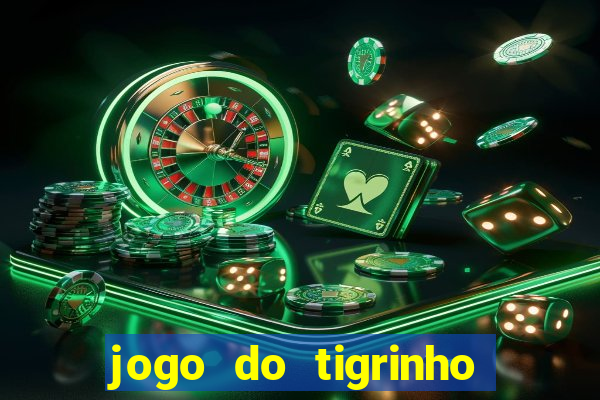 jogo do tigrinho de 1 real