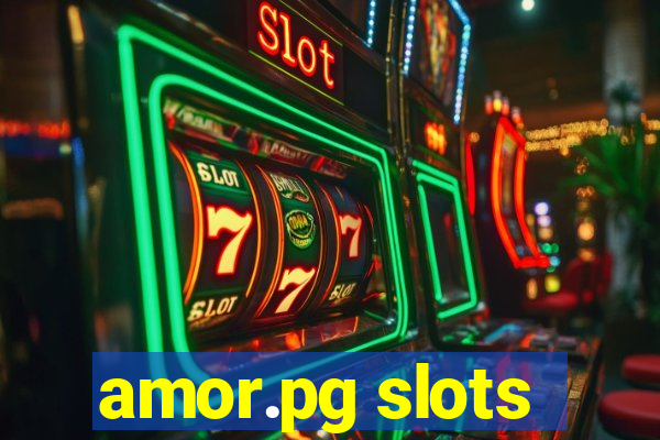 amor.pg slots