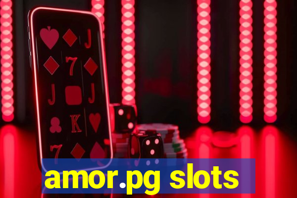 amor.pg slots