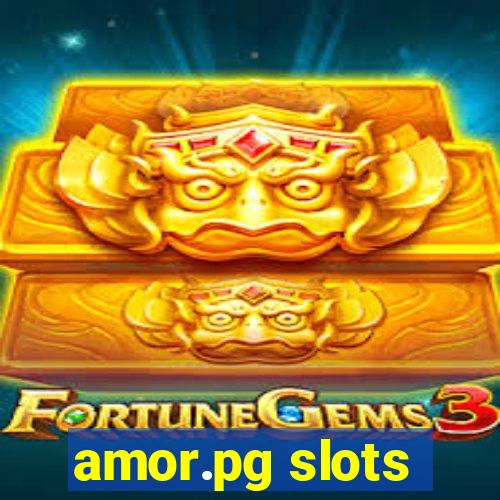 amor.pg slots