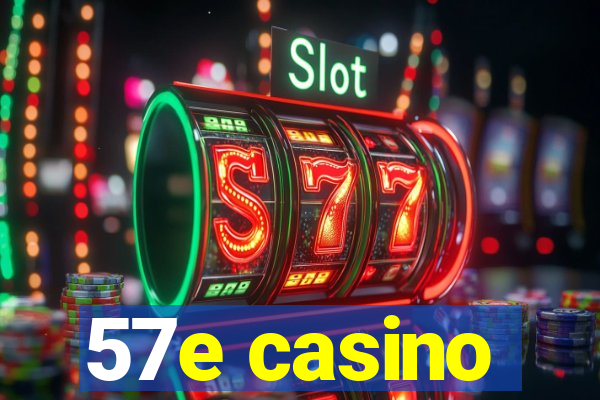 57e casino