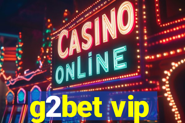 g2bet vip