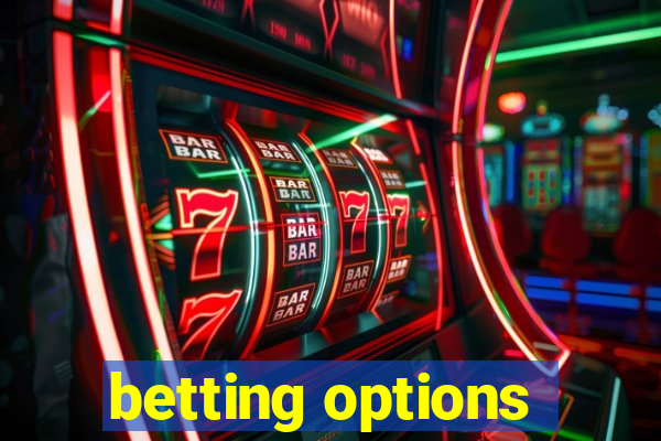 betting options