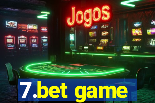 7.bet game