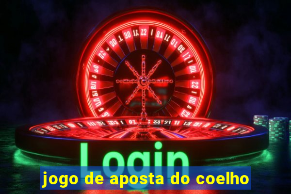 jogo de aposta do coelho