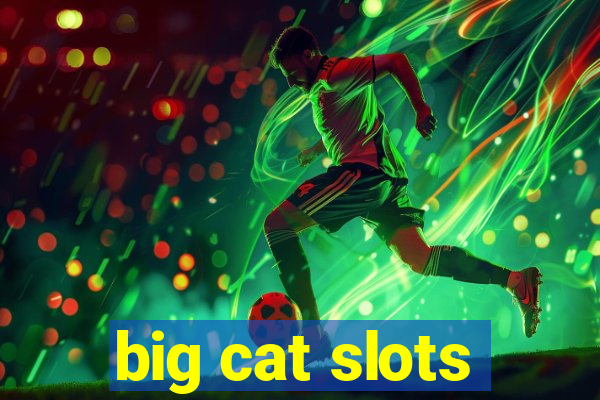 big cat slots