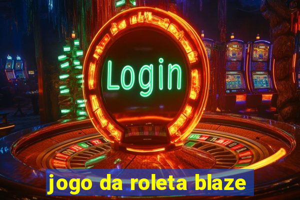 jogo da roleta blaze