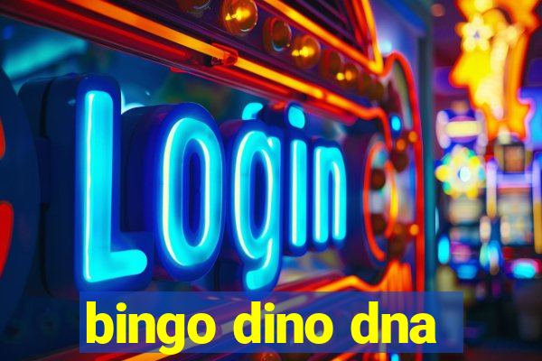 bingo dino dna