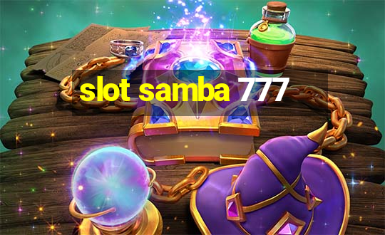 slot samba 777