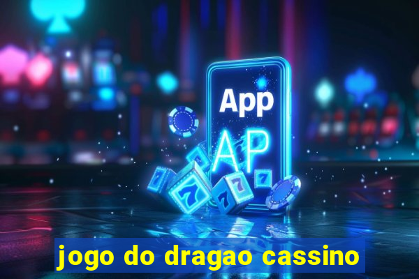 jogo do dragao cassino