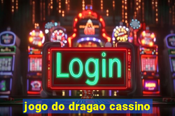 jogo do dragao cassino