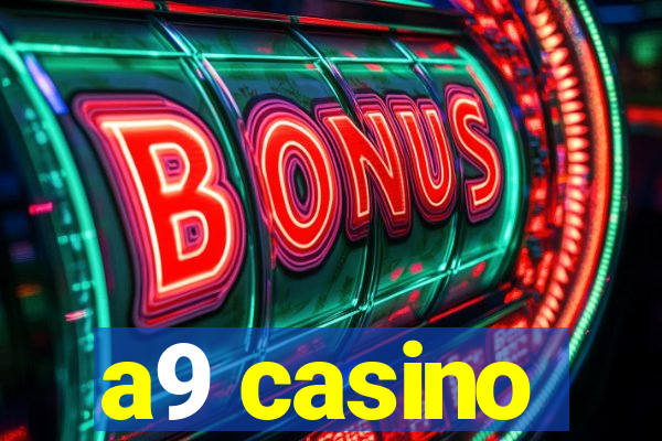 a9 casino