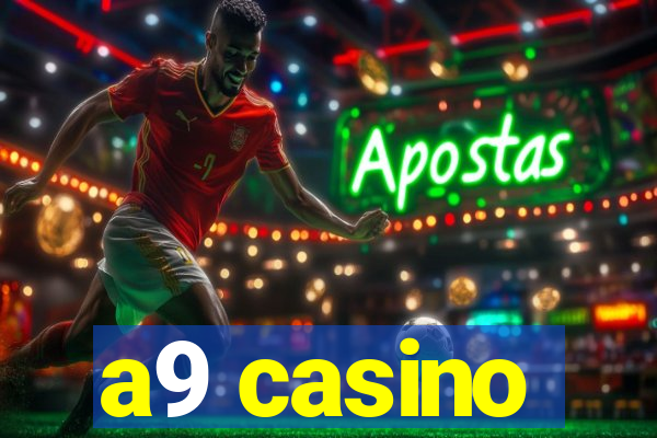 a9 casino