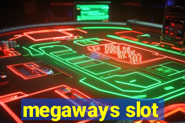 megaways slot