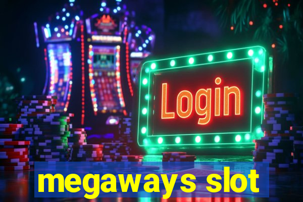 megaways slot