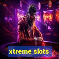 xtreme slots