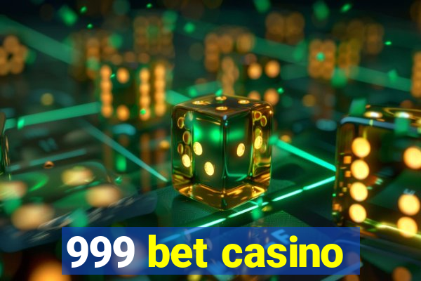 999 bet casino