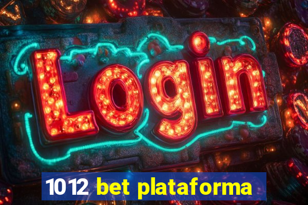 1012 bet plataforma