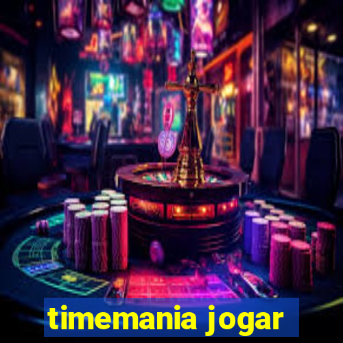 timemania jogar