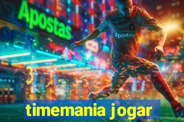 timemania jogar