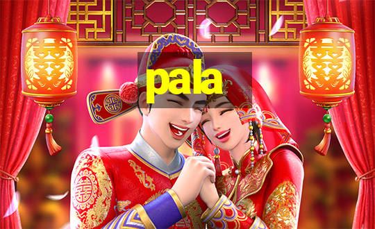 pala