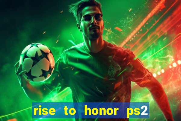 rise to honor ps2 iso pt br