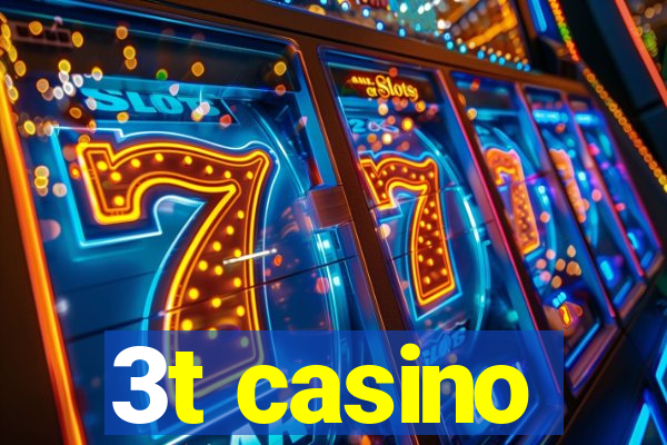 3t casino