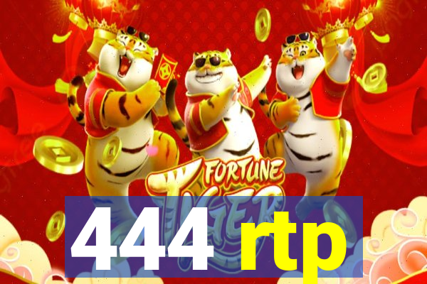 444 rtp