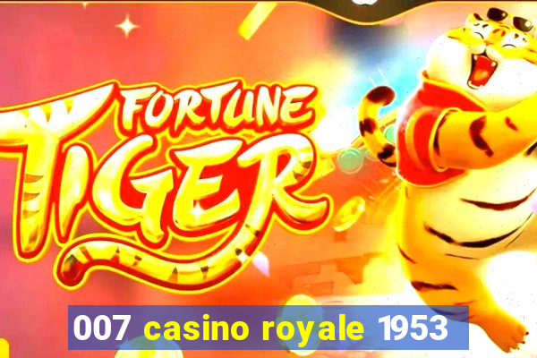 007 casino royale 1953