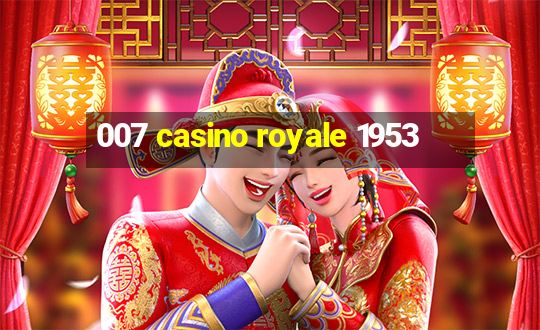 007 casino royale 1953