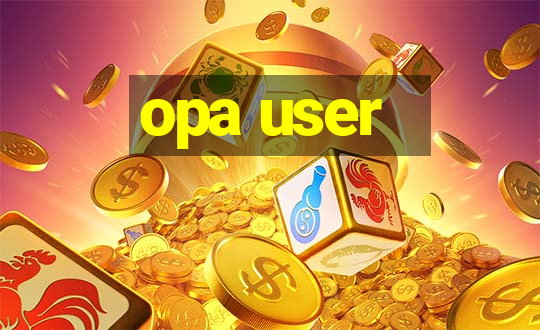 opa user